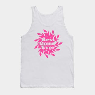 Best Mom Ever Pink Mothers Day Tank Top